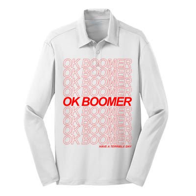 Ok Boomer Have a Terrible Day Silk Touch Performance Long Sleeve Polo