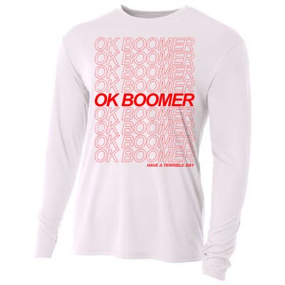 Ok Boomer Have a Terrible Day Cooling Performance Long Sleeve Crew