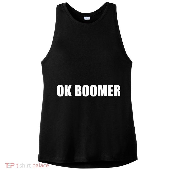 Ok Boomer Okay Gen Z Millennials Generation Ladies PosiCharge Tri-Blend Wicking Tank