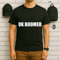 Ok Boomer Okay Gen Z Millennials Generation T-Shirt