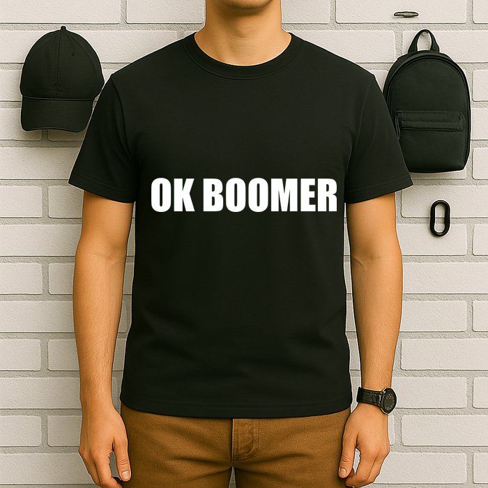 Ok Boomer Okay Gen Z Millennials Generation T-Shirt