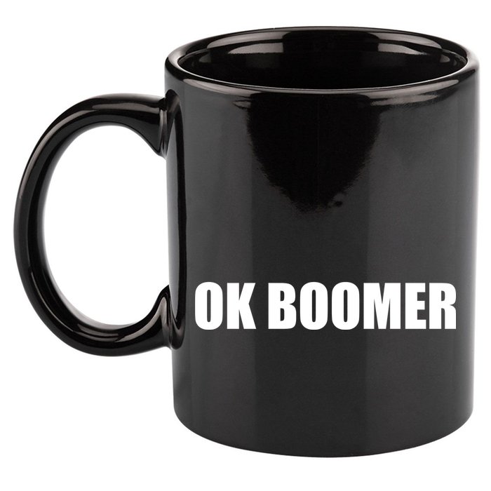 Ok Boomer Okay Gen Z Millennials Generation 11oz C Handle Ceramic Mug