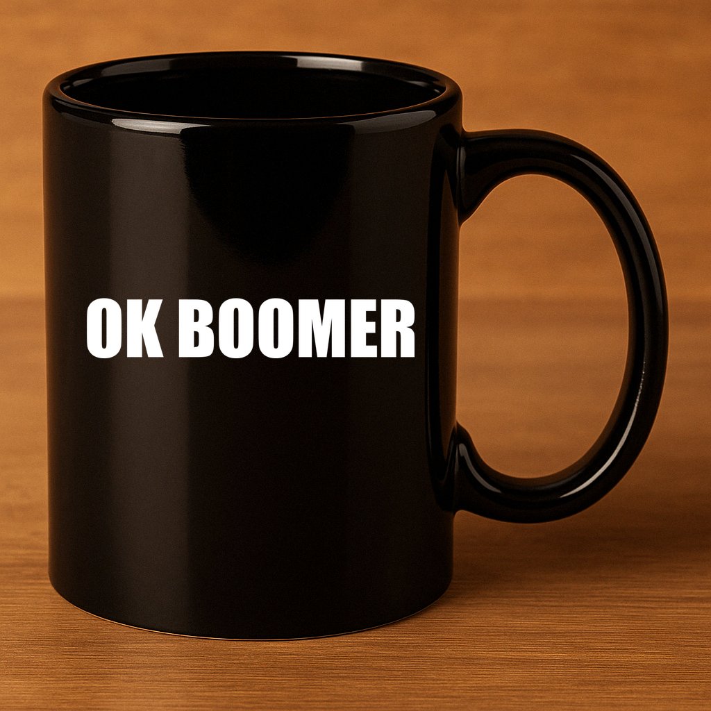 Ok Boomer Okay Gen Z Millennials Generation 11oz C Handle Ceramic Mug
