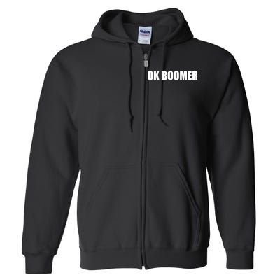 Ok Boomer Okay Gen Z Millennials Generation Full Zip Hoodie