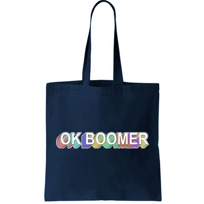 Ok Boomer Retro 80's Colors Tote Bag