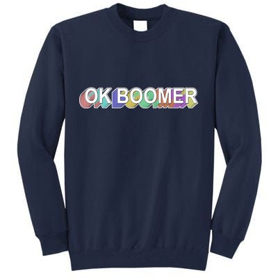 Ok Boomer Retro 80's Colors Tall Sweatshirt