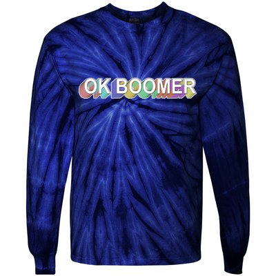 Ok Boomer Retro 80's Colors Tie-Dye Long Sleeve Shirt