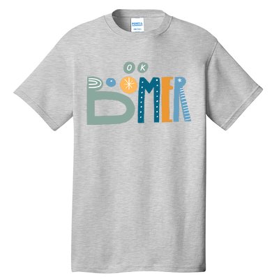 Ok Boomer Retro Style Tall T-Shirt