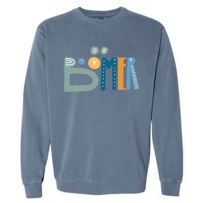 Ok Boomer Retro Style Garment-Dyed Sweatshirt