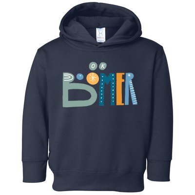 Ok Boomer Retro Style Toddler Hoodie