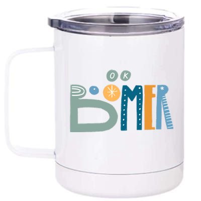 Ok Boomer Retro Style 12 oz Stainless Steel Tumbler Cup