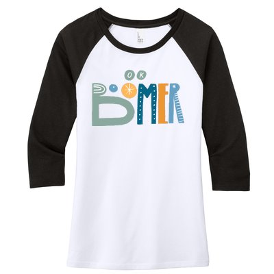 Ok Boomer Retro Style Women's Tri-Blend 3/4-Sleeve Raglan Shirt