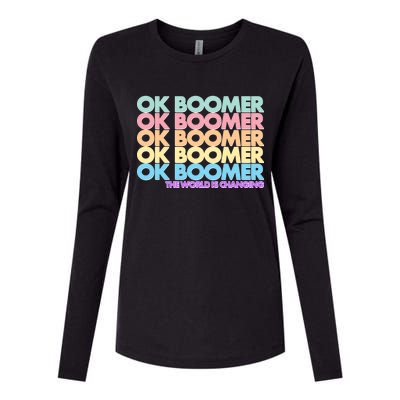 Ok Boomer The World Is Changing Womens Cotton Relaxed Long Sleeve T-Shirt