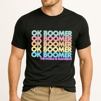 Ok Boomer The World Is Changing Cooling Performance Crew T-Shirt
