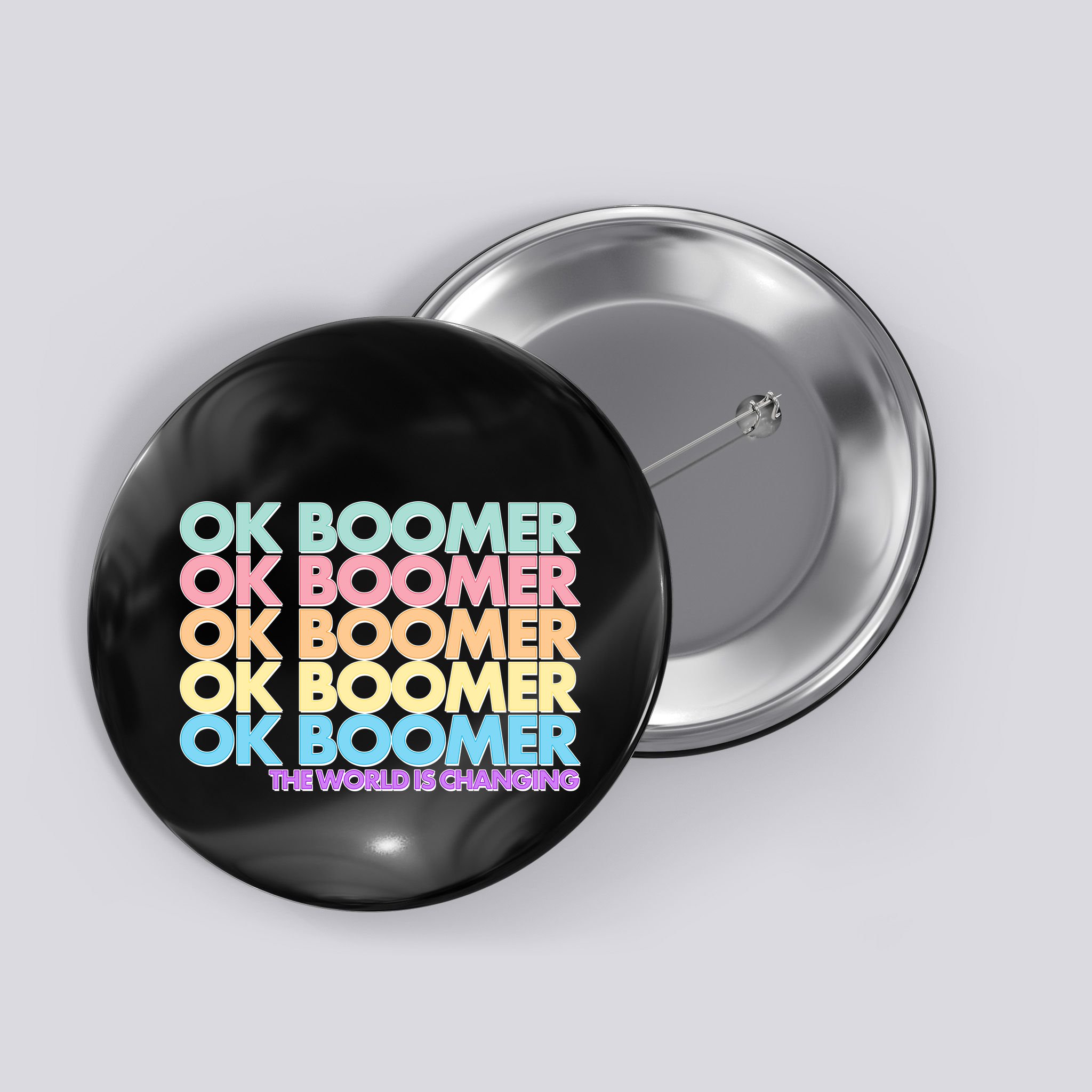 Ok Boomer The World Is Changing Button
