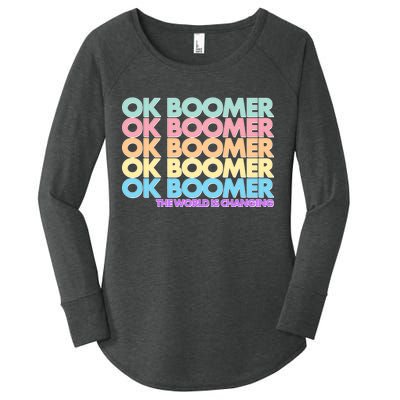 Ok Boomer The World Is Changing Women's Perfect Tri Tunic Long Sleeve Shirt