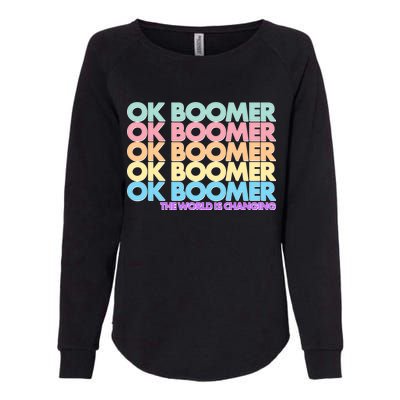 Ok Boomer The World Is Changing Womens California Wash Sweatshirt