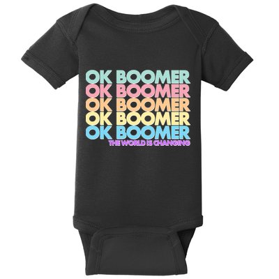 Ok Boomer The World Is Changing Baby Bodysuit