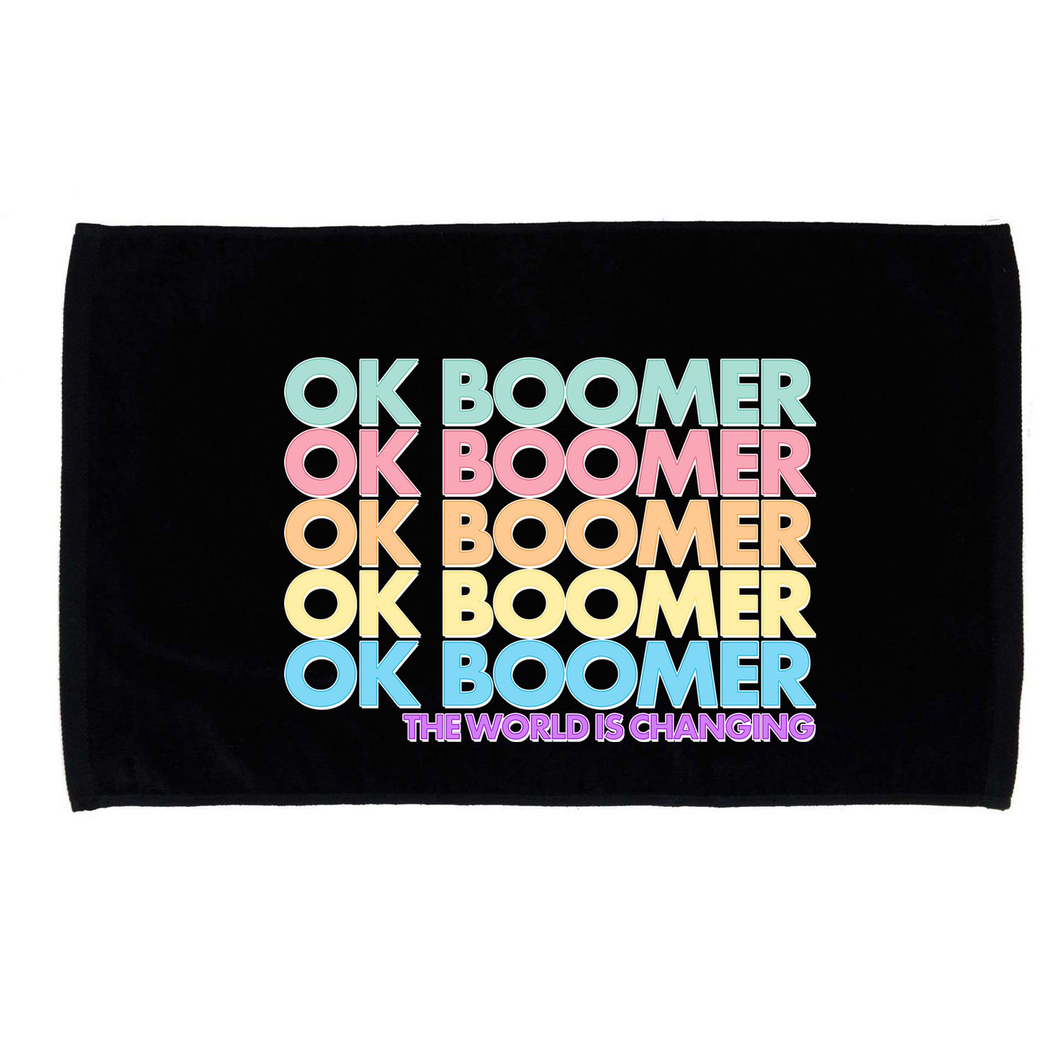 Ok Boomer The World Is Changing Microfiber Hand Towel