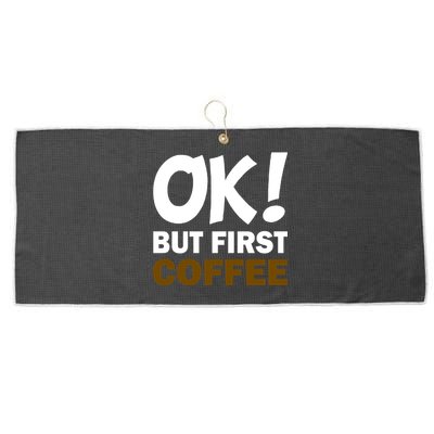 Ok! But First Coffee Large Microfiber Waffle Golf Towel