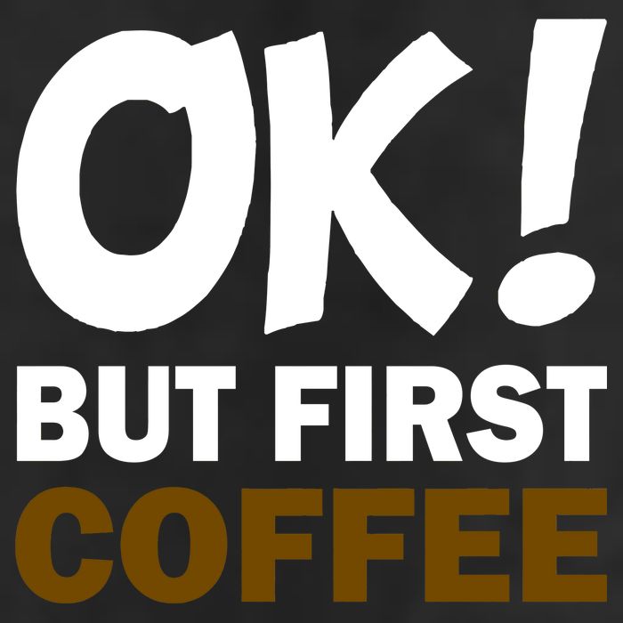 Ok! But First Coffee Golf Towel