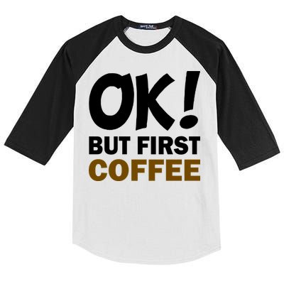 Ok! But First Coffee Kids Colorblock Raglan Jersey