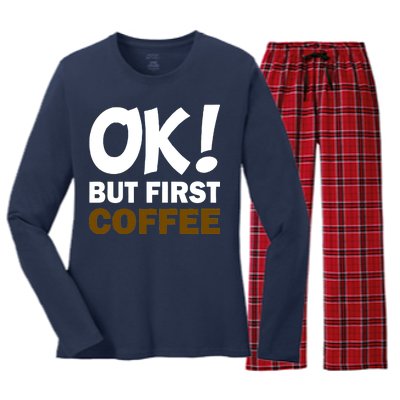 Ok! But First Coffee Women's Long Sleeve Flannel Pajama Set 