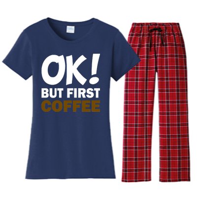 Ok! But First Coffee Women's Flannel Pajama Set