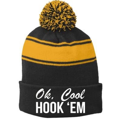 Ok Cool Hook'Em Texas Hook Em Stripe Pom Pom Beanie