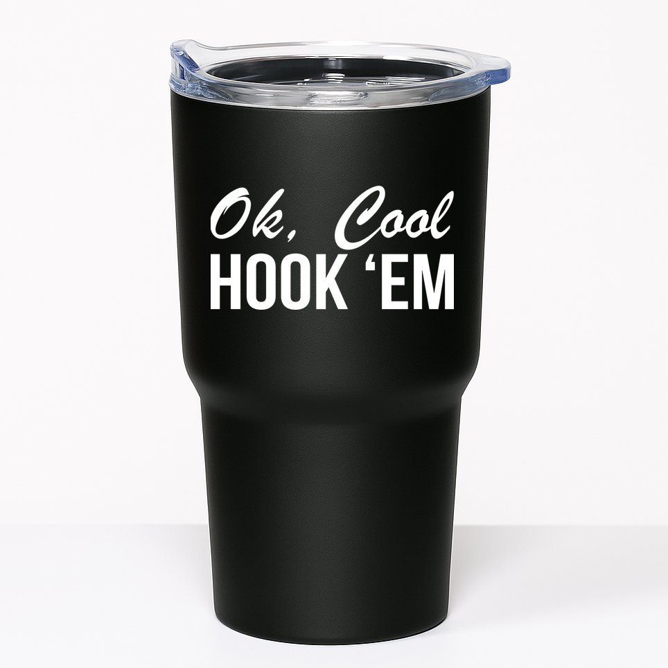 Ok Cool Hook'Em Texas Hook Em Tumbler