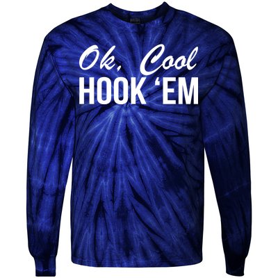 Ok Cool Hook'Em Texas Hook Em Tie-Dye Long Sleeve Shirt