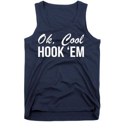 Ok Cool Hook'Em Texas Hook Em Tank Top