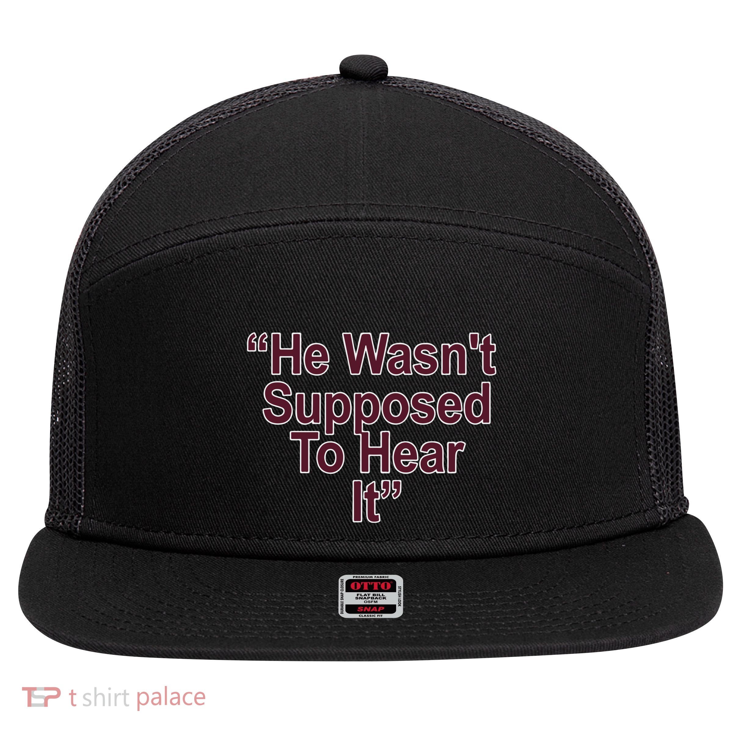 Orion Kerkering Atta Boy Harper He Wasn’T Supposed To Hear It 7 Panel Mesh Trucker Snapback Hat