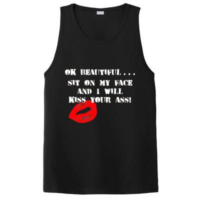 Okay Beautiful Sit on my Face and I Will Kiss Your Ass PosiCharge Competitor Tank