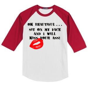 Okay Beautiful Sit on my Face and I Will Kiss Your Ass Kids Colorblock Raglan Jersey