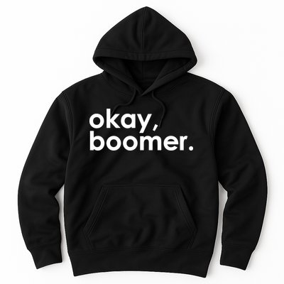 Okay, Boomer Millennial meme Hoodie