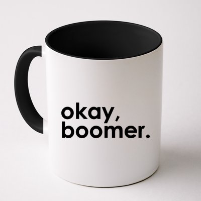 Okay, Boomer Millennial meme Coffee Mug