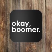 Okay, Boomer Millennial meme Coaster