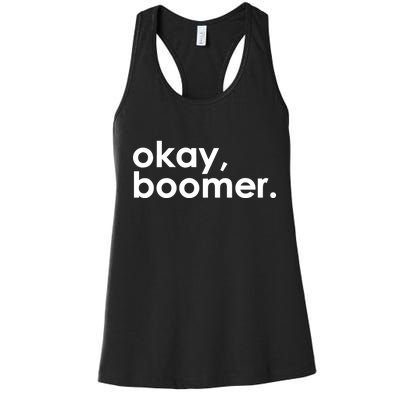 Okay, Boomer Millennial meme Women's Racerback Tank