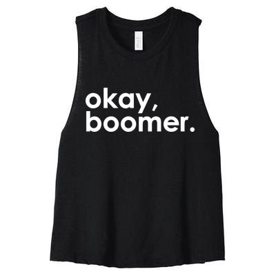 Okay, Boomer Millennial meme Women's Racerback Cropped Tank