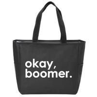 Okay, Boomer Millennial meme Zip Tote Bag