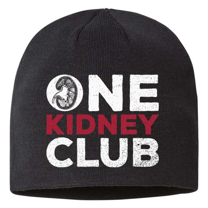 One Kidney Club Quote For A Kidney Donor Sustainable Beanie