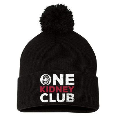 One Kidney Club Quote For A Kidney Donor Pom Pom 12in Knit Beanie