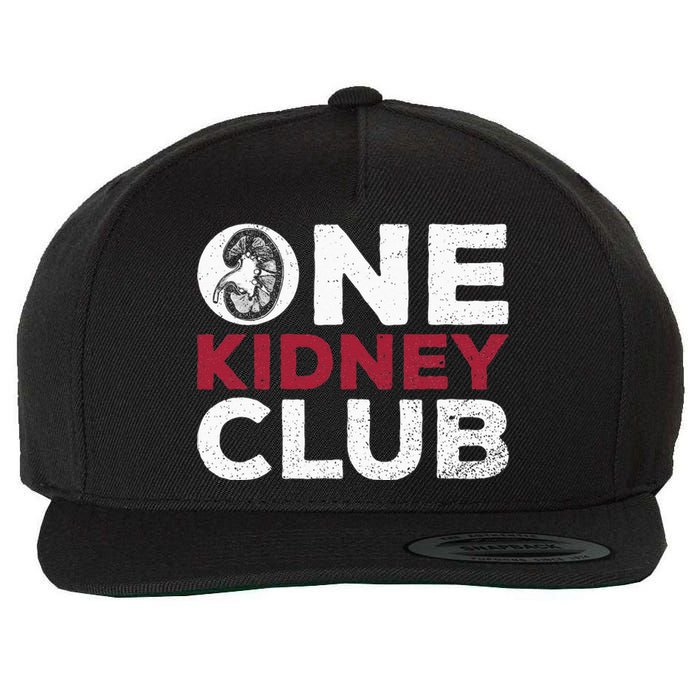 One Kidney Club Quote For A Kidney Donor Wool Snapback Cap