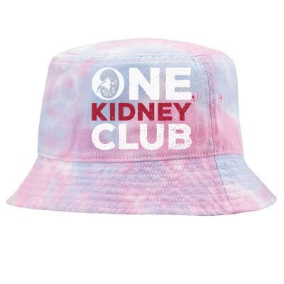 One Kidney Club Quote For A Kidney Donor Tie-Dyed Bucket Hat