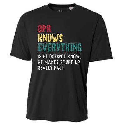 Opa Knows Everything FatherS Day Gift For Grandpa Funny Opa Cooling Performance Crew T-Shirt