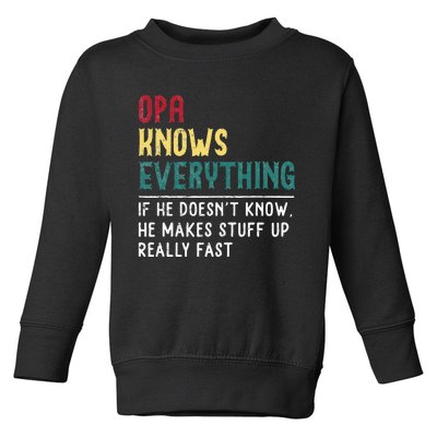 Opa Knows Everything FatherS Day Gift For Grandpa Funny Opa Toddler Sweatshirt