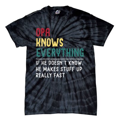 Opa Knows Everything FatherS Day Gift For Grandpa Funny Opa Tie-Dye T-Shirt