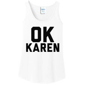 Ok Karen Funny Karen Meme Funny Ladies Essential Tank