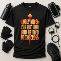 Only Kneel For The One Man Jesus Performance Shirt